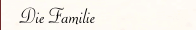 Die Familie
